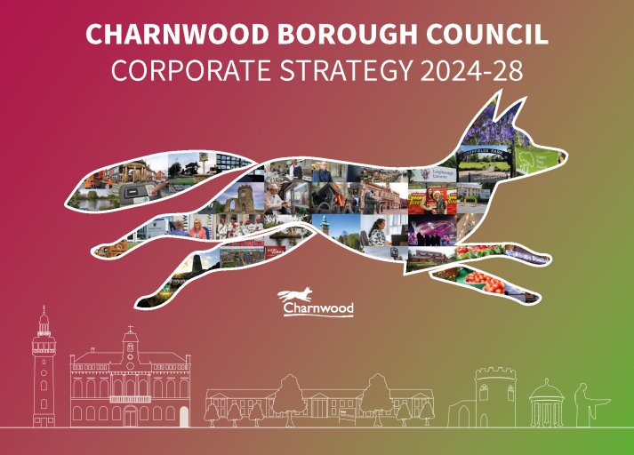 The image shows the front page of the Corporate Strategy 2024-28. The cover shows multiple images within the shape of the Council's fox logo, icons representing local landmarks such as the Carillon and Sockman and the words Charnwood Borough Council Corporate Strategy 2024-28