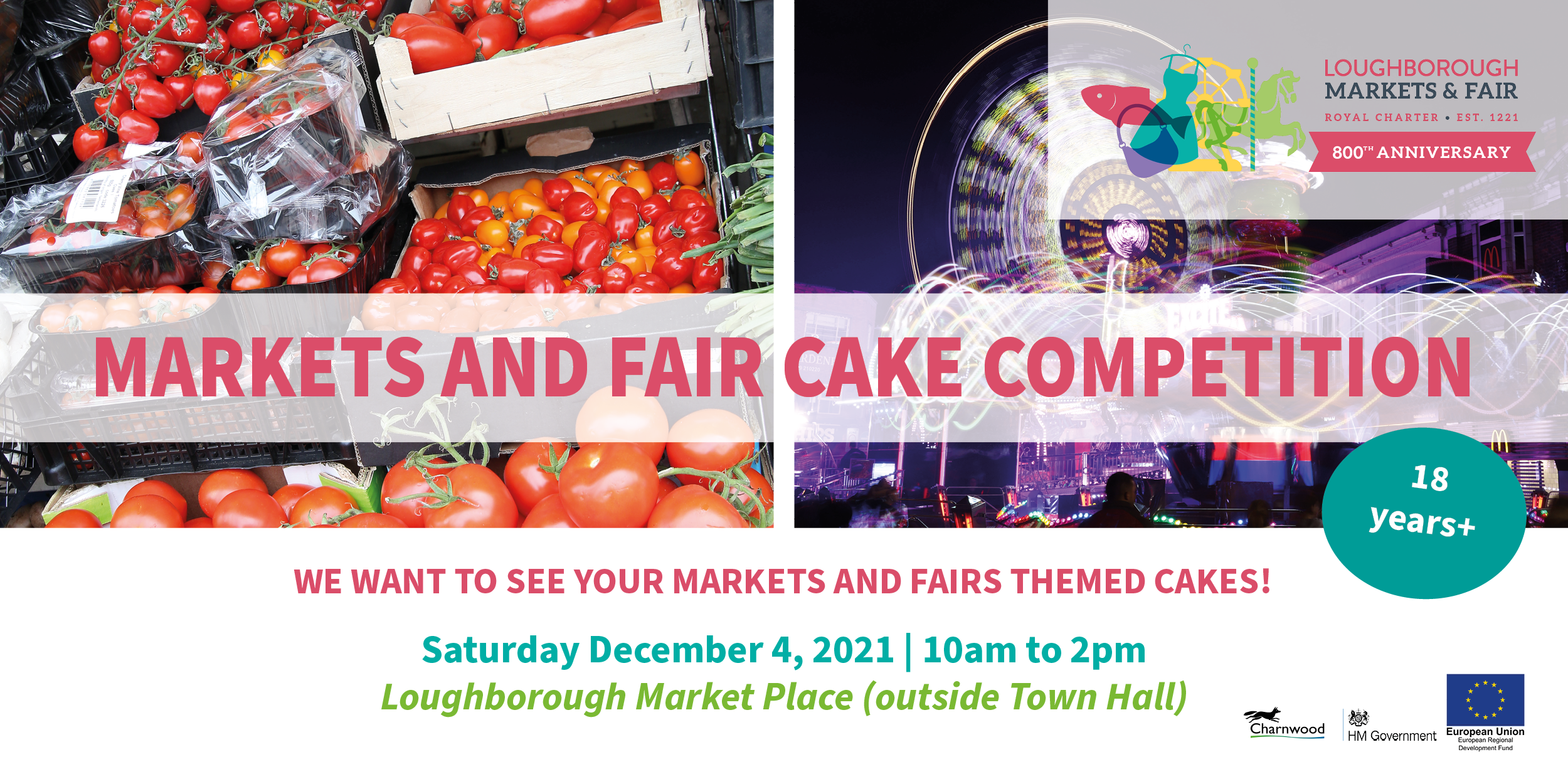 Market and Fair cake competition - Saturday December 4, 2021. At Loughborough Market (outside Town Hall) from 10am until 2pm.